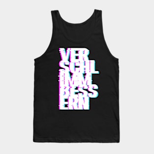 Verschlimmbessern Tank Top